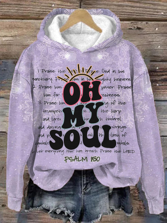 Oh My Soul Christian Long Sleeve Printed Hoodie